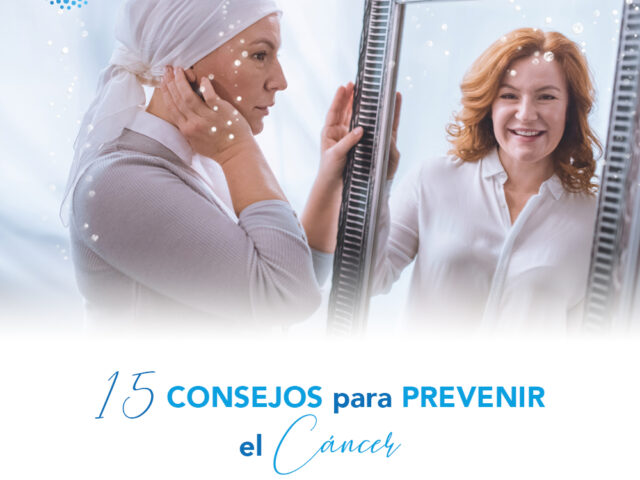 15 consejos para la prevención del cáncer