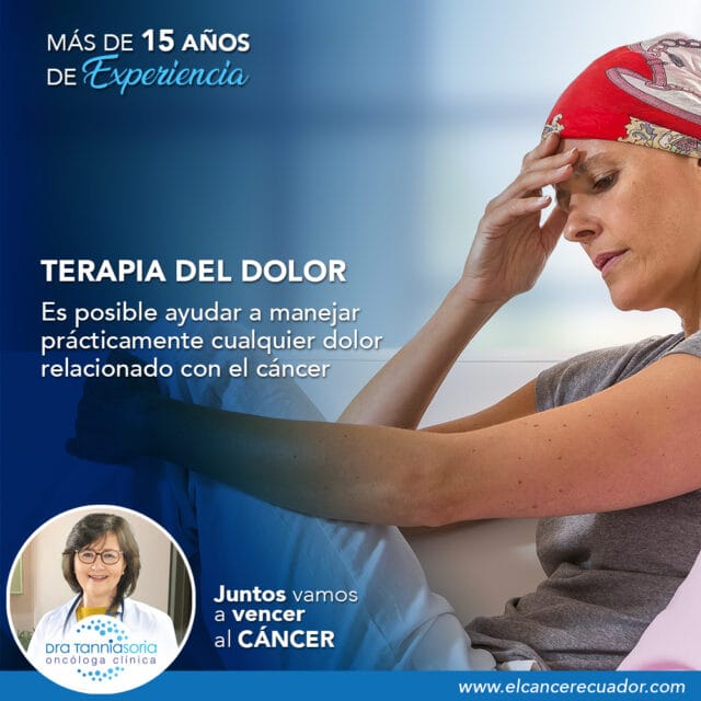 Terapia del dolor - Dra. Tannia Soria | Oncóloga en Quito – Tratamiento ...