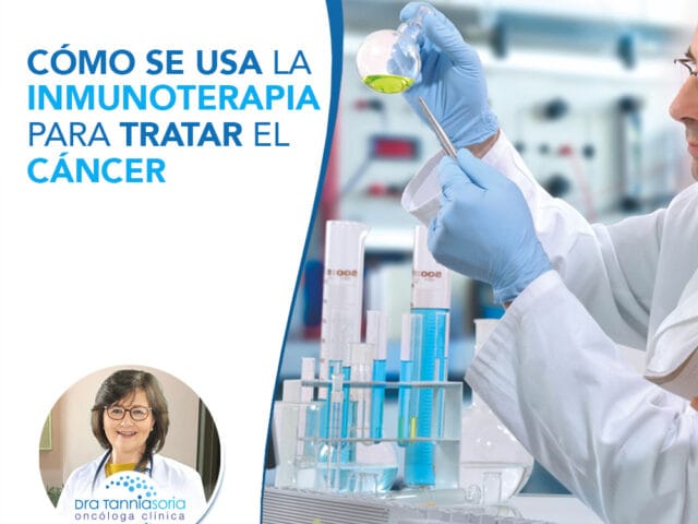 Cómo se usa la inmunoterapia para tratar el cáncer