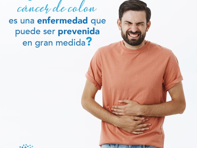 Sabías que el cáncer de colon es una enfermedad que puede ser prevenida en gran medida