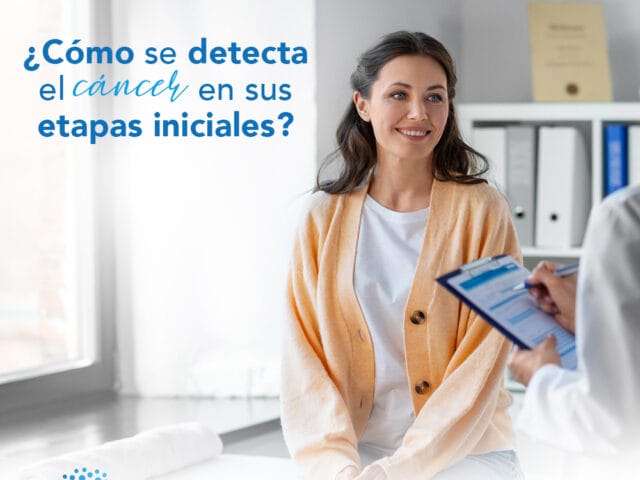 Cómo se detecta el cáncer en sus etapas iniciales