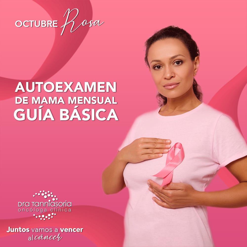 Guía básica de autoexamen de mama mensual