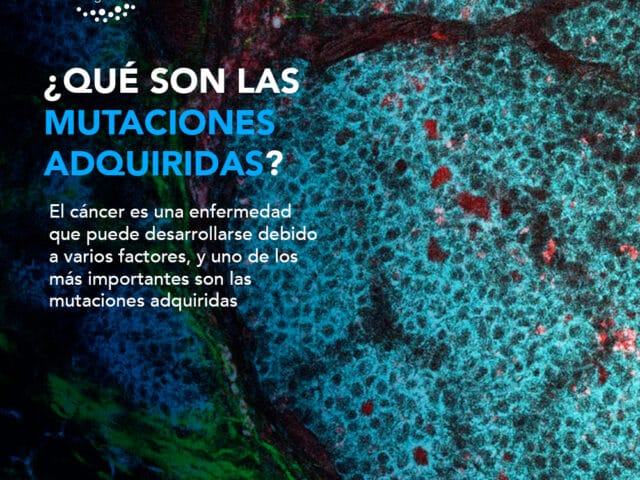 ¿Qué son las Mutaciones Adquiridas?