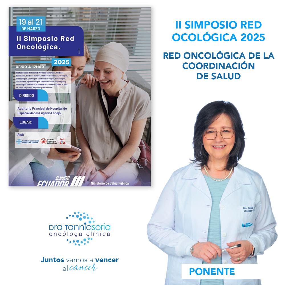 Dra Tannia Soria ponente del II Simposio Red Oncológica 2025