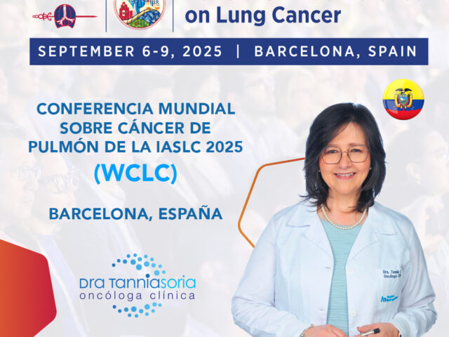 Dra. Tannia Soria invitada a la Conferencia Mundial sobre Cáncer de Pulmón 2025
