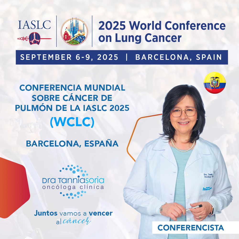 Dra. Tannia Soria invitada a la Conferencia Mundial sobre Cáncer de Pulmón 2025