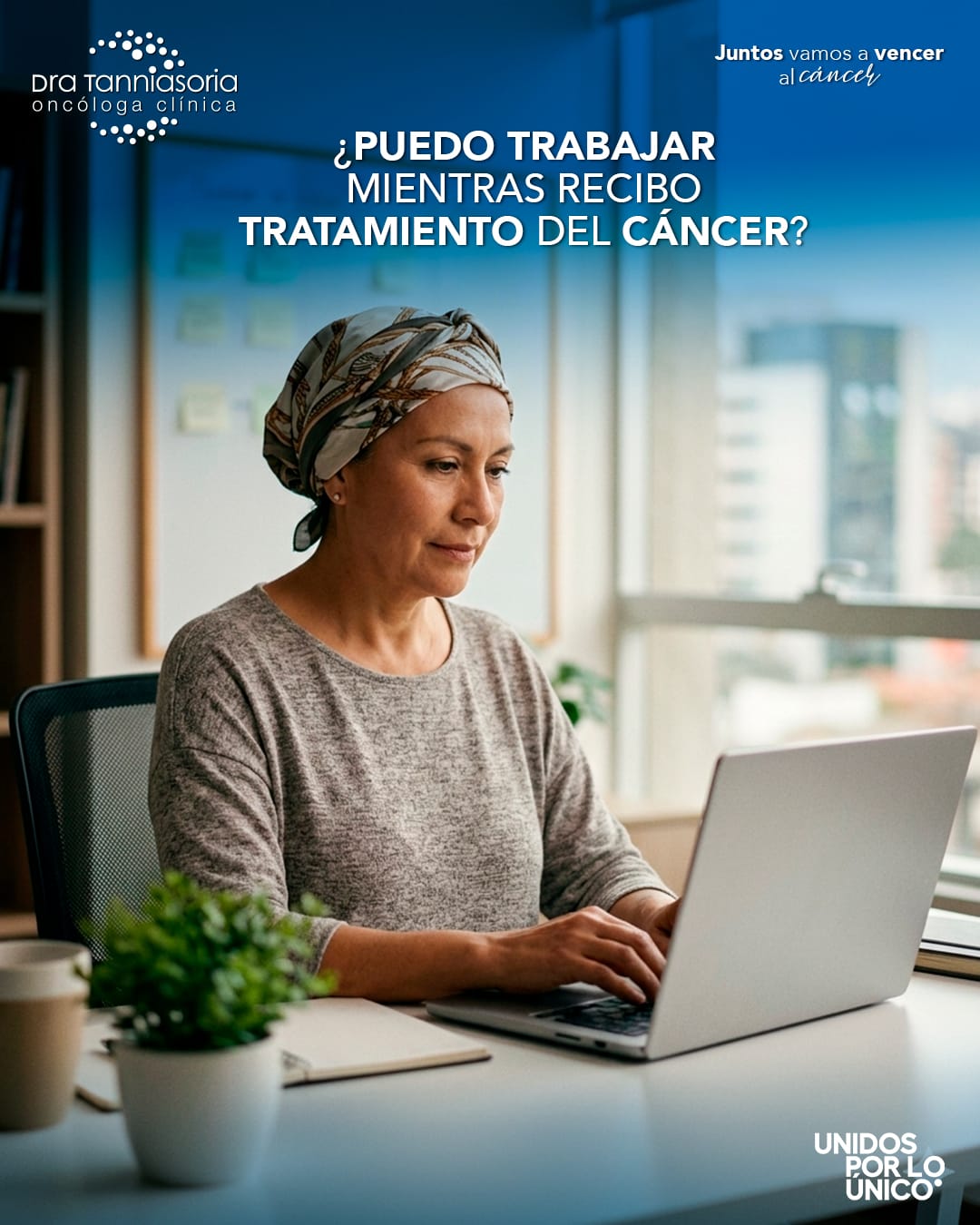 paciente con cáncer trabajando