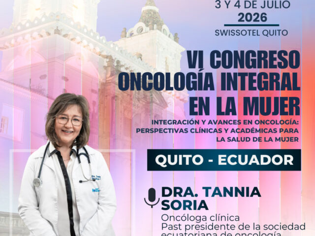 Dra. Tannia Soria participa en Congreso de Oncología Integral en la Mujer 2026