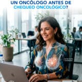 ¿Qué enfermedades puede detectar un oncólogo antes de que aparezcan síntomas?