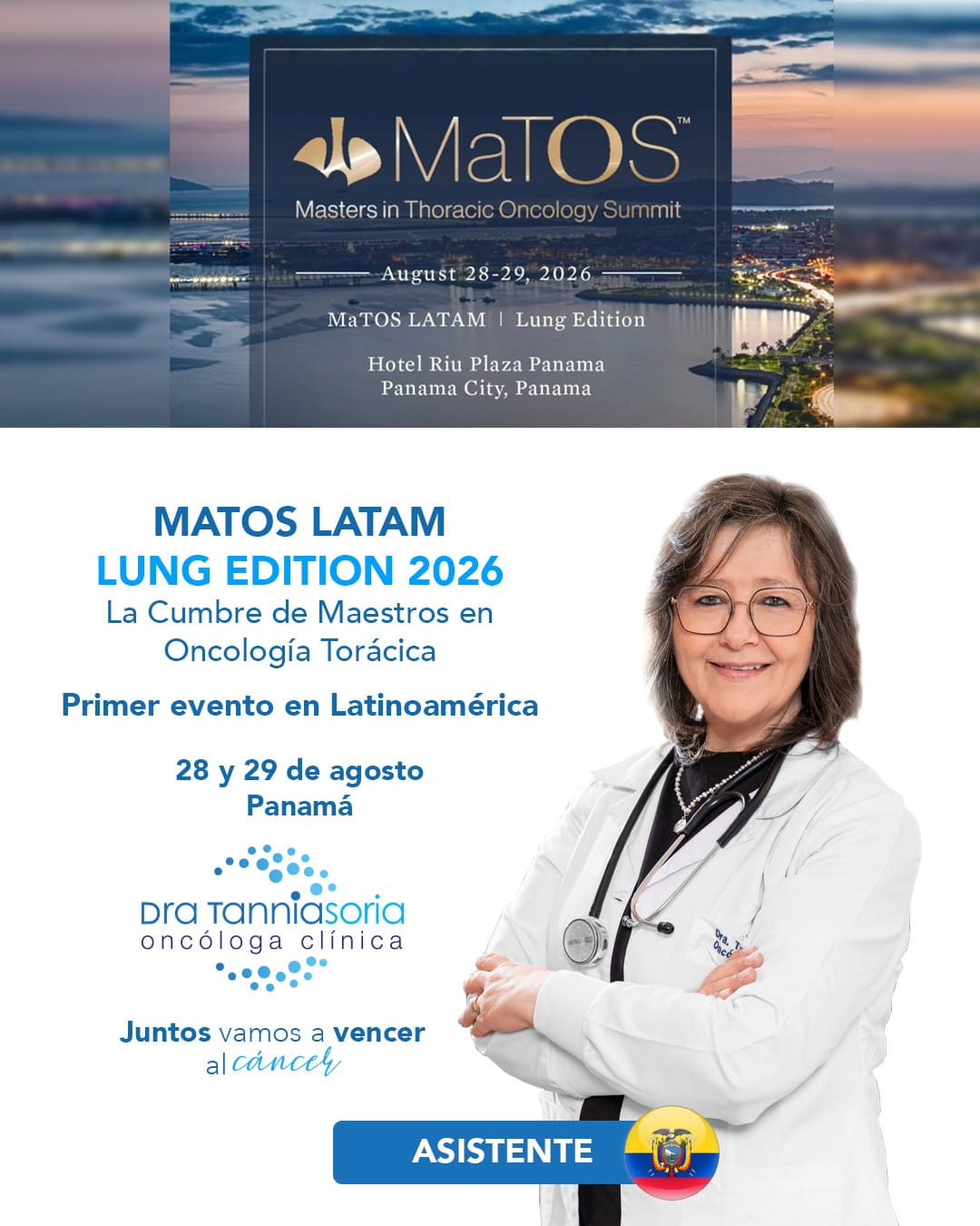 Tuve la oportunidad de asistir al MATOS LATAM – Lung Edition 2026, La Cumbre de Maestros en Oncología Torácica, realizada el 28 y 29 de agosto en Ciudad de Panamá.